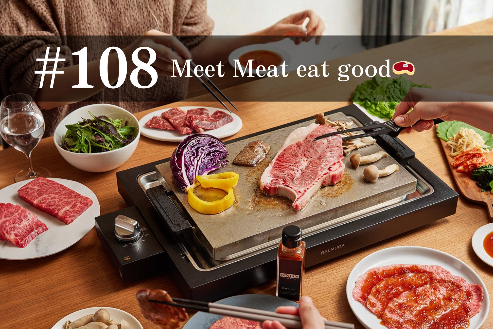 #108 Meet Meat eat good🥩